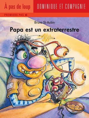 cover image of Papa est un extraterrestre